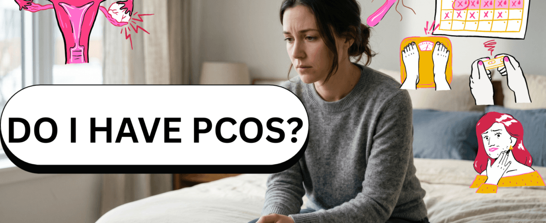 Do I Have PCOS? The Warning Signs Doctors Keep Missing